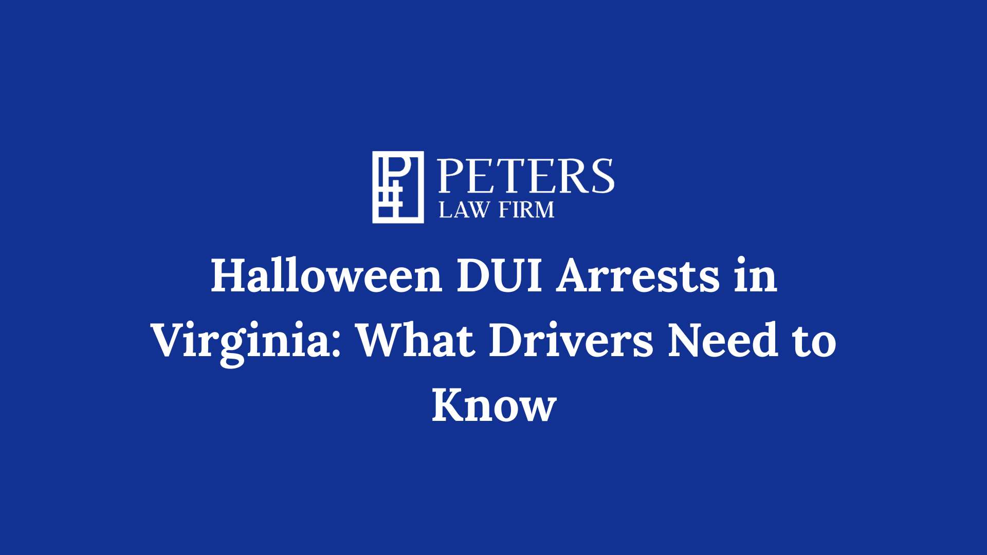 Halloween DUI Arrests in Virginia What Drivers Need to Know